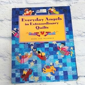 🔵BOGO FREE🔵  Everyday Angels in Extraordinary Quilts Book  Mary Lou Weidman